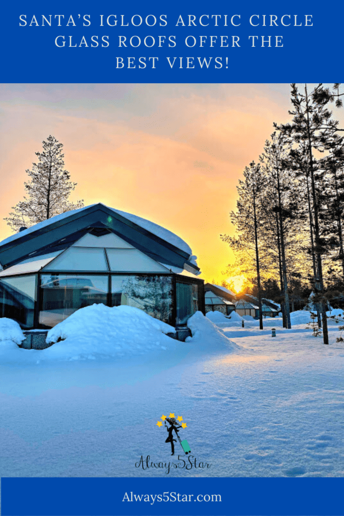 Always5Star Santa's Igloos Arctic Circle Rovaniemi Pinterest