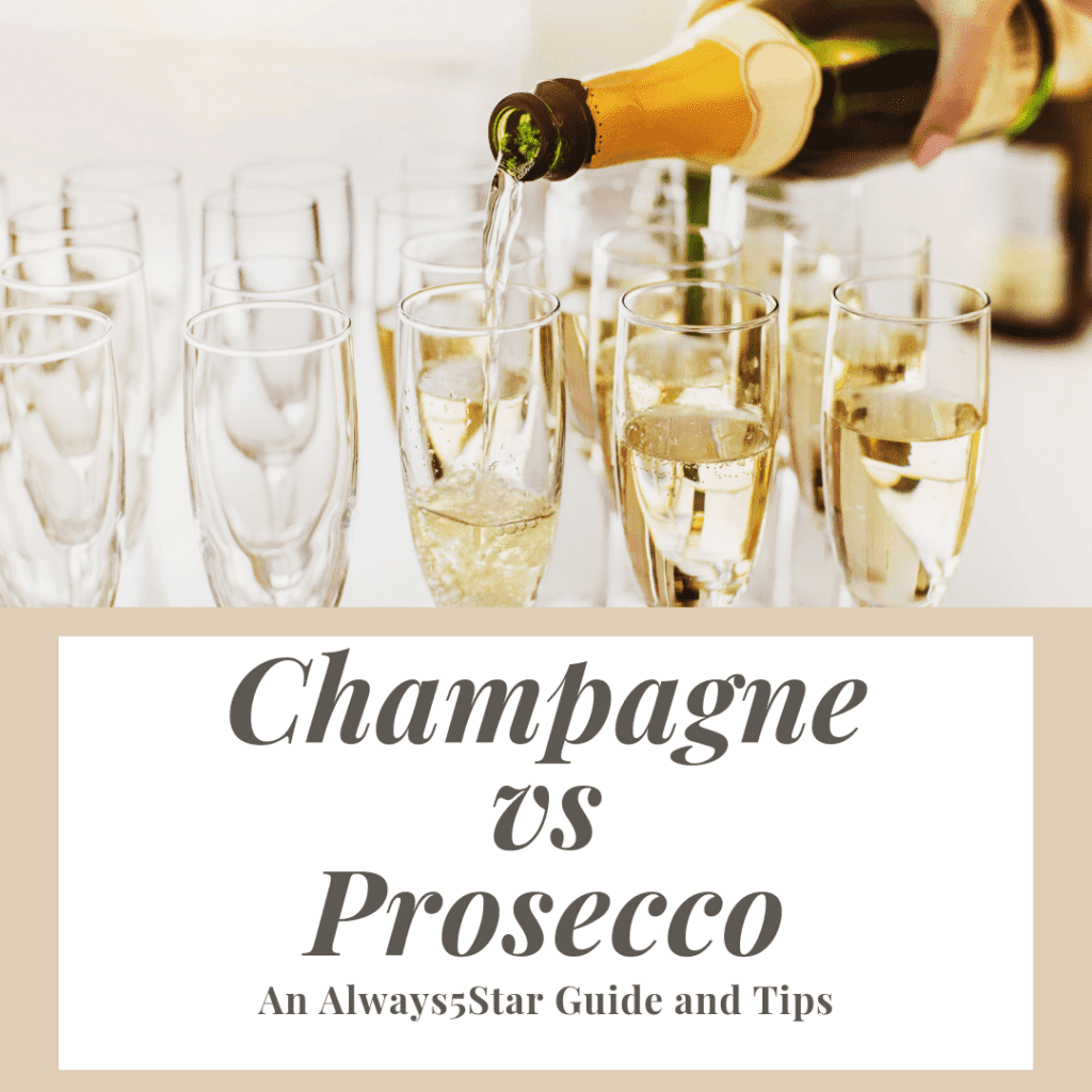 Always5Star Guide to Champagne vs Prosecco