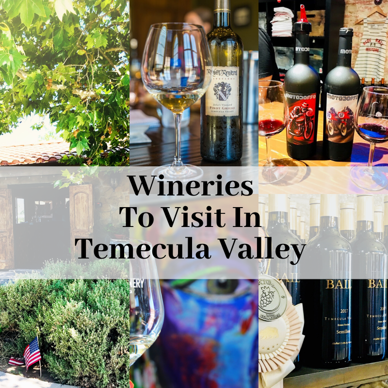 Wineries To Visit In Temecula Valley