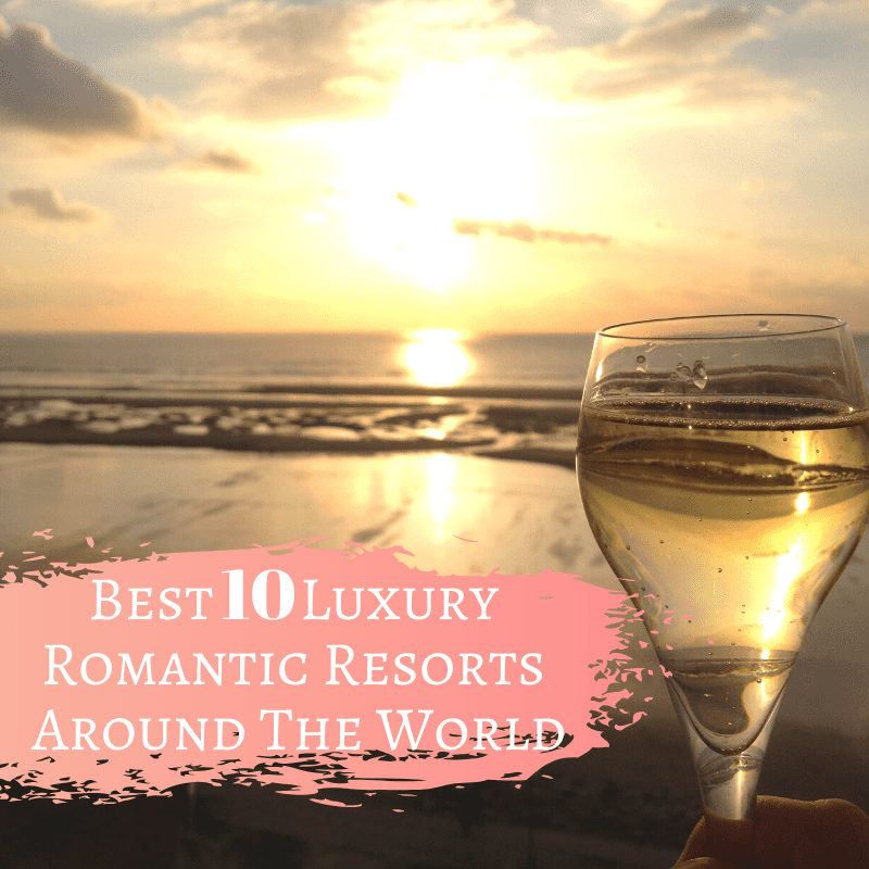 Always5Star Top 10 Romantic Resorts
