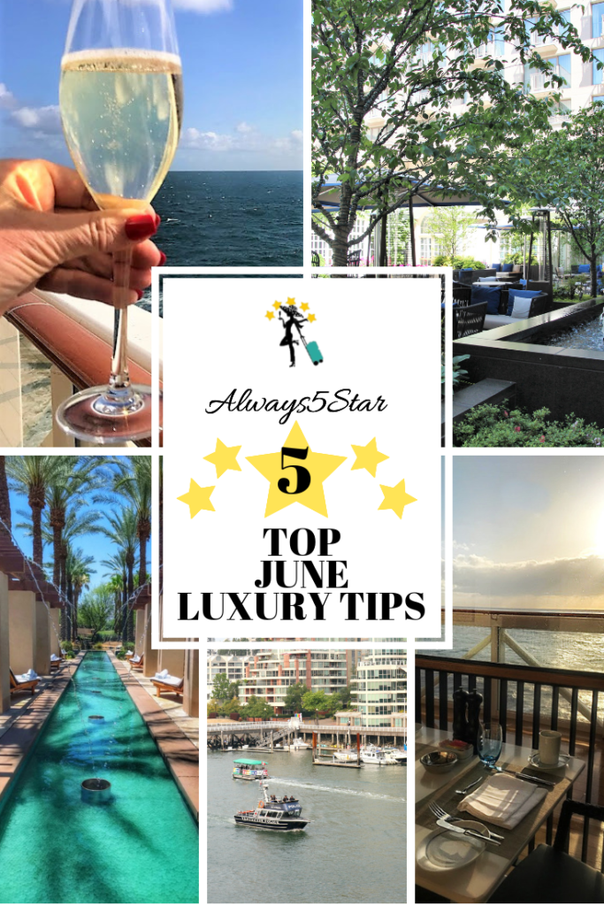 Top June Luxury Tips