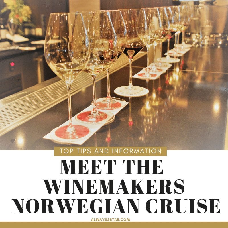 Always5Star Meet the Winemakers Cruise Norwegian Cruise Line