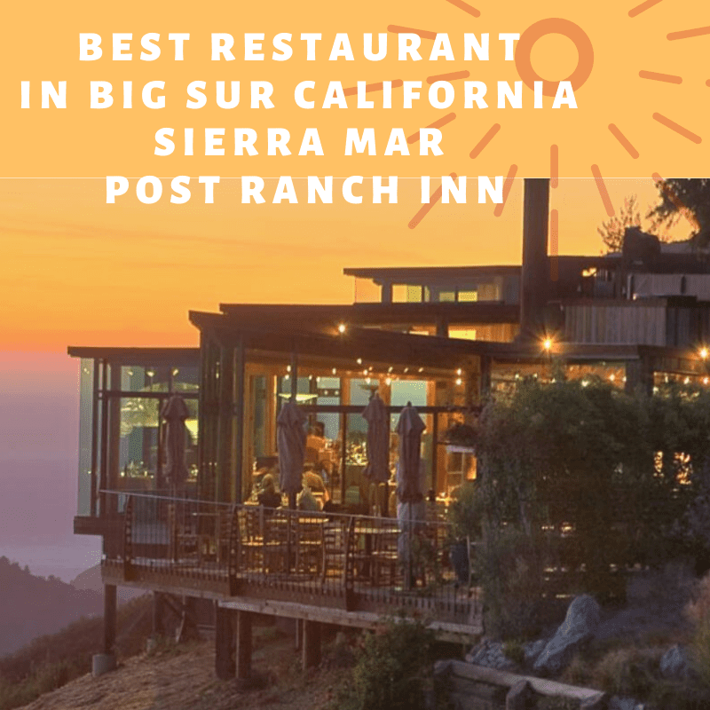 Best Restaurant In Big Sur California Sierra Mar At Post Ranch Inn Title