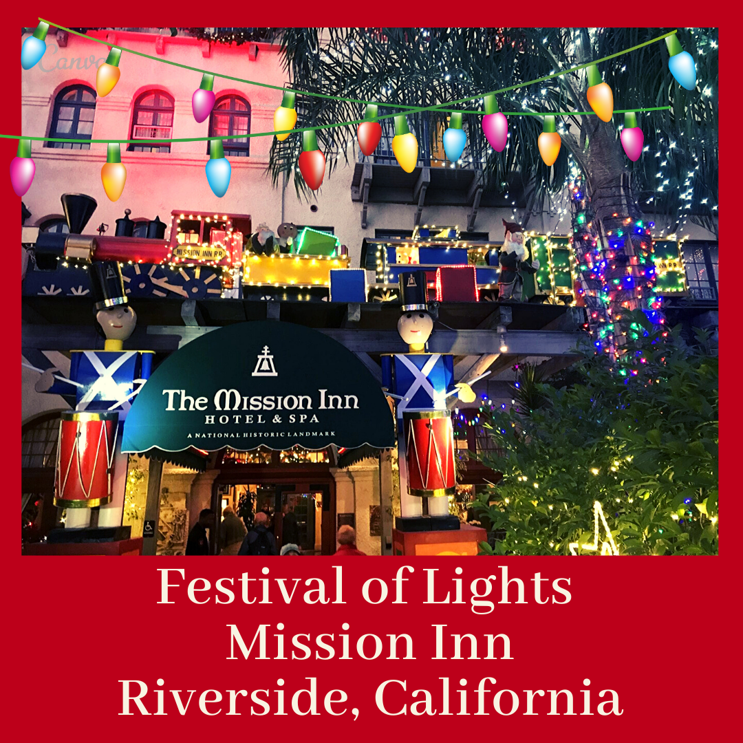 Always5Star Guide For Festival of Lights at Mission Inn, Riverside, California