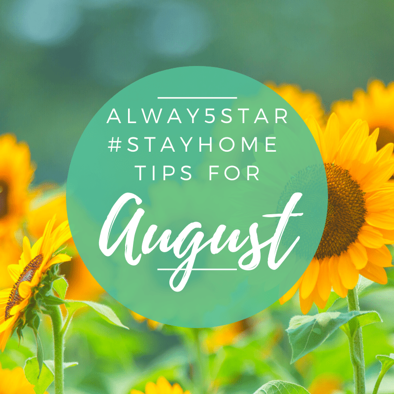 Always5Star August Luxury Tips For StayAtHome Quote