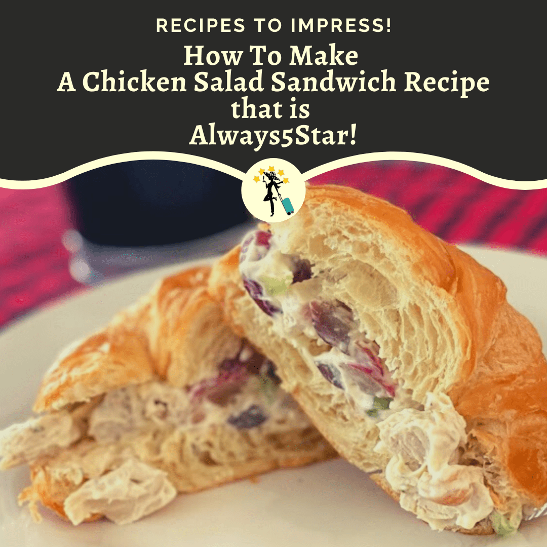 Always5Star How To Make A Chicken Salad Recipe