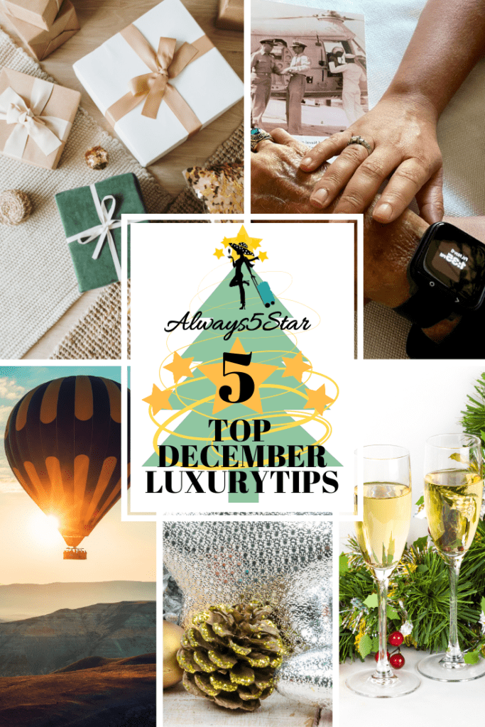 Always5Star Pinterest December Luxury Tips